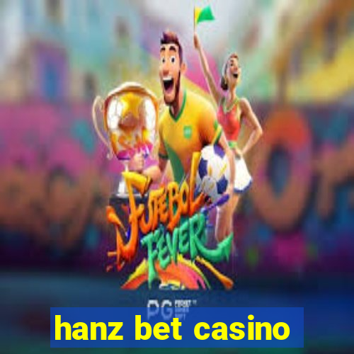 hanz bet casino